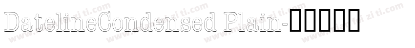 DatelineCondensed Plain字体转换